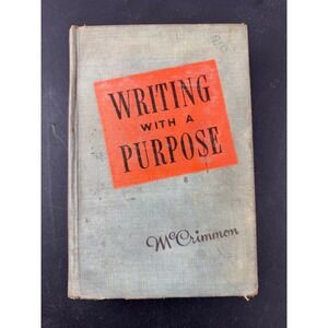 Writing With A Purpose James M McCrimmon 1950 First Edition Vintage Textbook